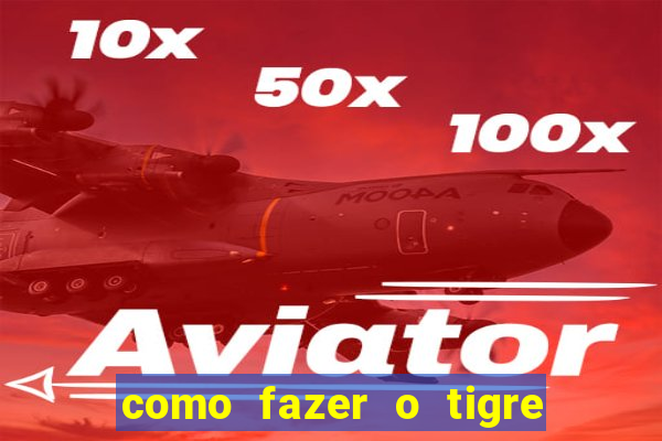 como fazer o tigre soltar a carta no fortune tiger